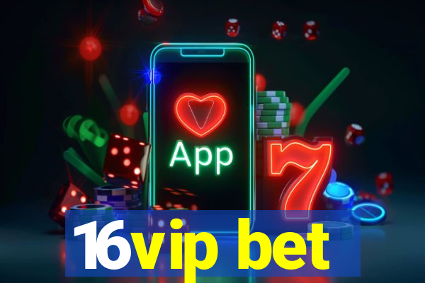 16vip bet